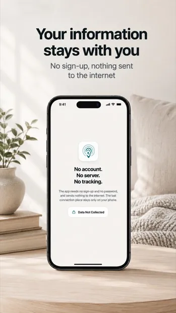 Your information stays on your phone